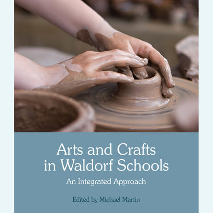 Arts and Crafts in Waldorf Schools