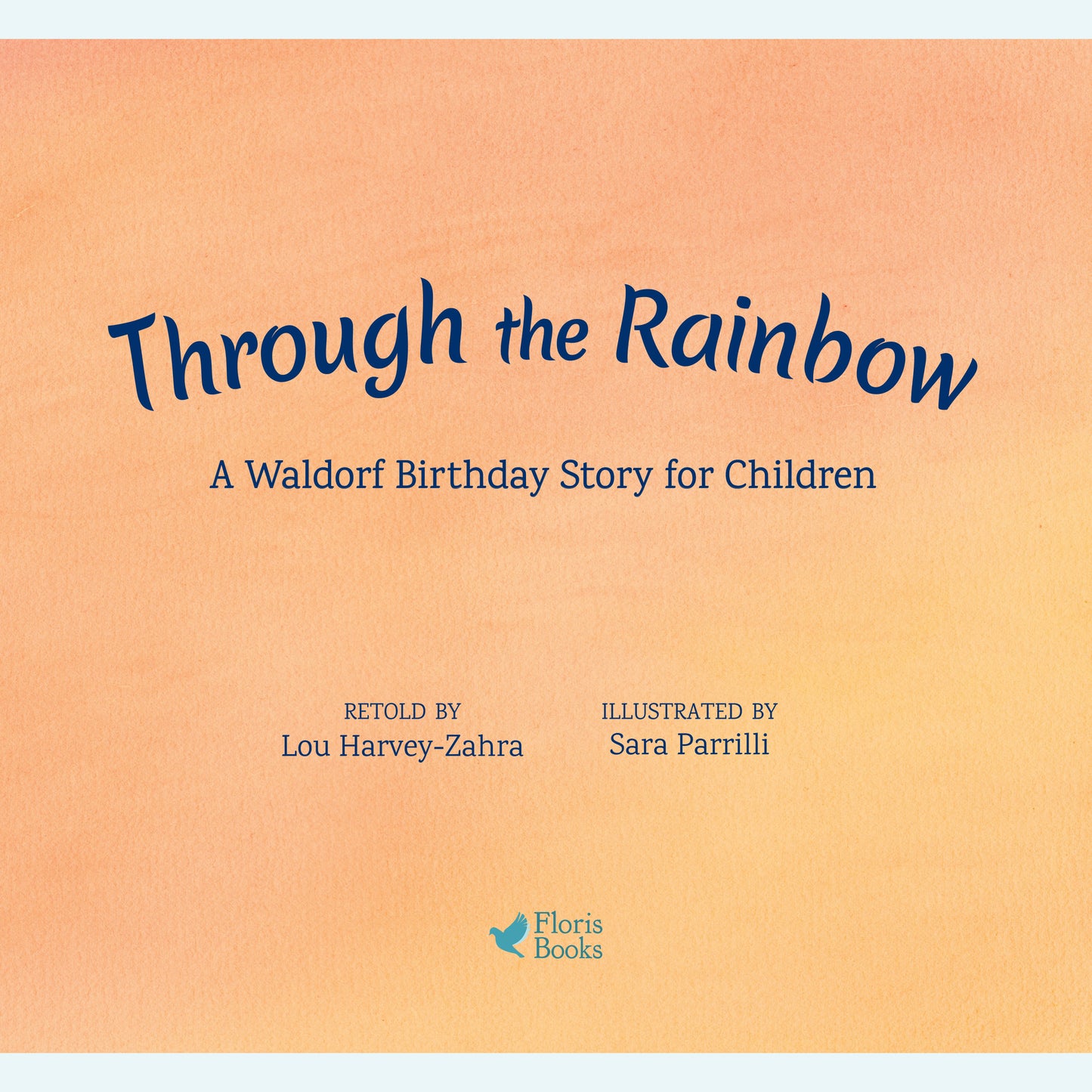 Through the Rainbow – A Waldorf Birthday Story for Children