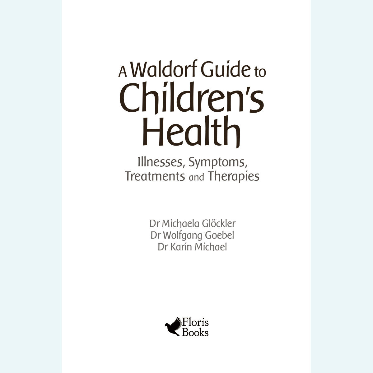 Waldorf Guide to Children's Health