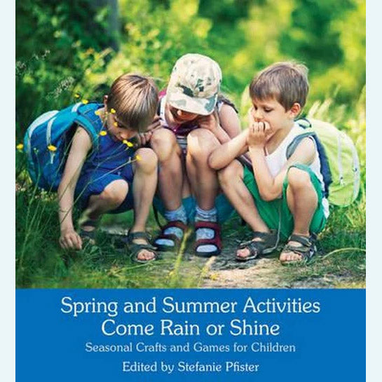 Spring and Summer Activities Come Rain or Shine